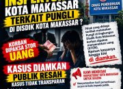 LPPHI Pusat Sorot Dugaan Jual Beli Jabatan Kepala Sekolah di Disdik Makassar, Minta Menteri Pendidikan Turun Tangan & Tuntas Sampai ke Akar-Akarnya